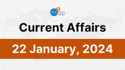 CURRENT AFFAIRS | JANUARY 22, 2024