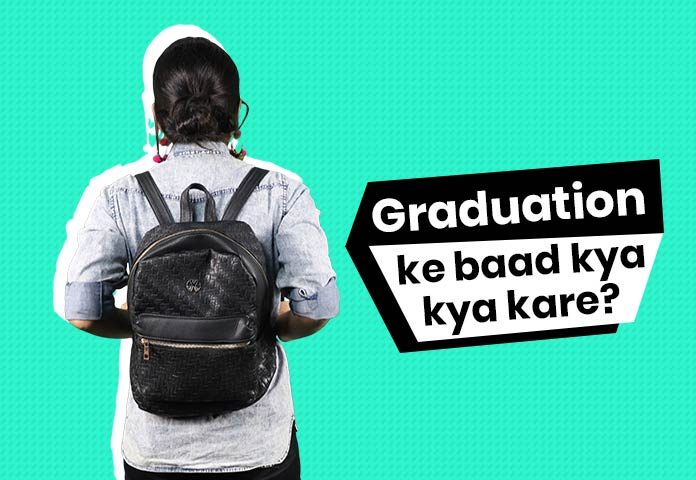 graduation ke baad kya kare ki puri jaankari