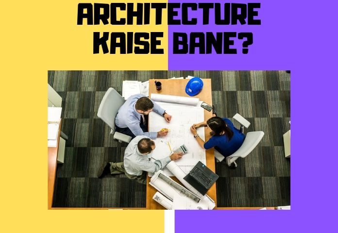 architecture kaise bane ki puri jaankari jaise nata exam, architecture career salary, job