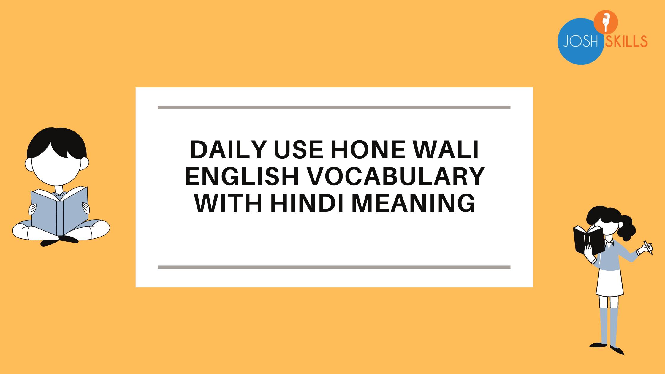 Daily use hone wali English Vocabulary with Hindi Meaning - Josh à¤•à¥‹à¤¶