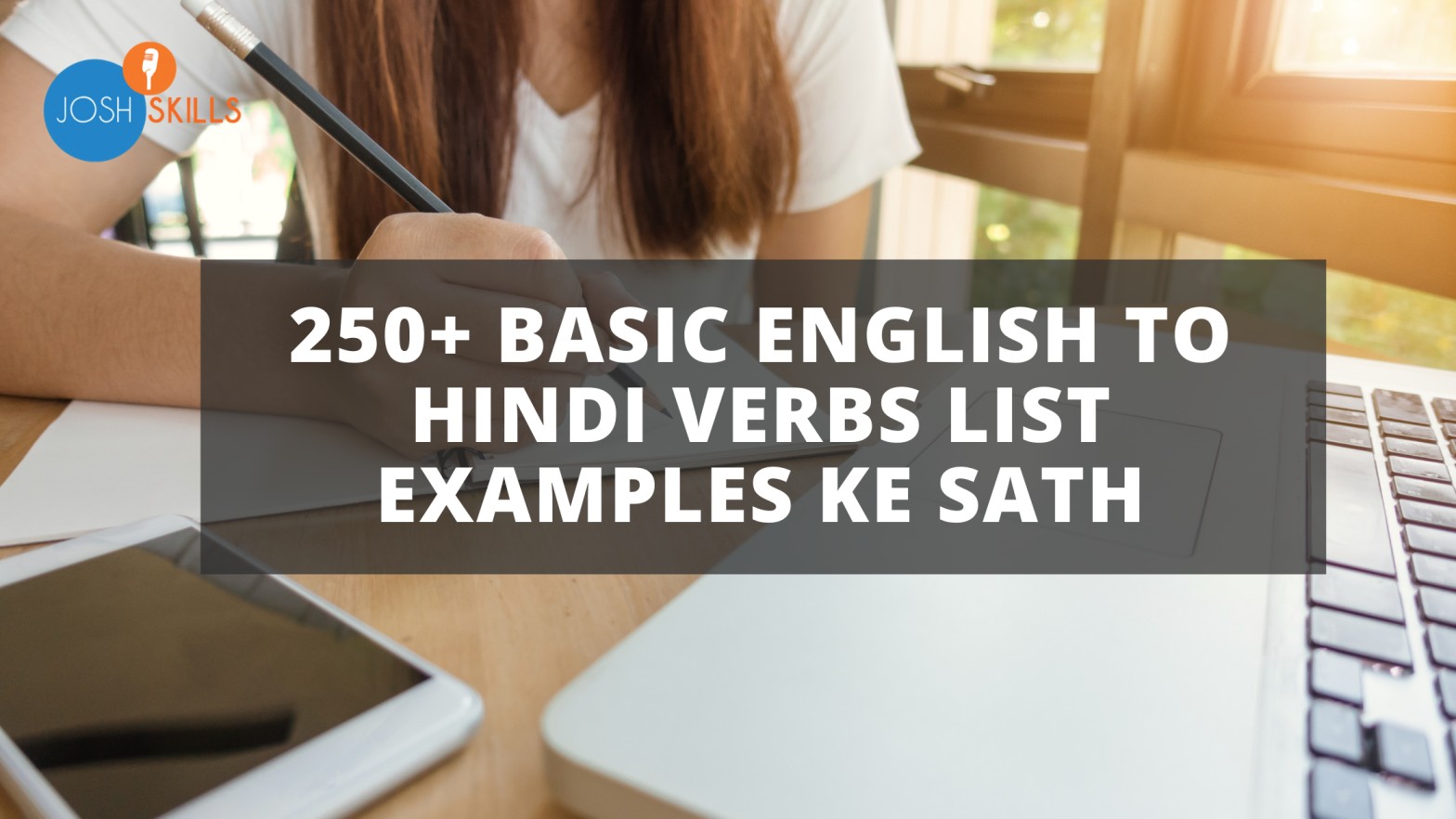 250 Basic English To Hindi Verbs List